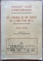 Hundert Jahre Schweizerbahnen-Les chemins de fer suisses...