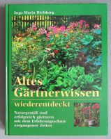 Altes Gärtnerwissen wiederentdecken -von Inga-Maria Richberg