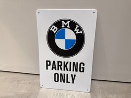 BMW PARKING ONLY SCHILD   / 1 Stück / BMW