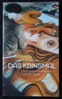 Ueli Brunner:Das Kainsmal:Geschichten v.d. Strasse. SIGNIERT