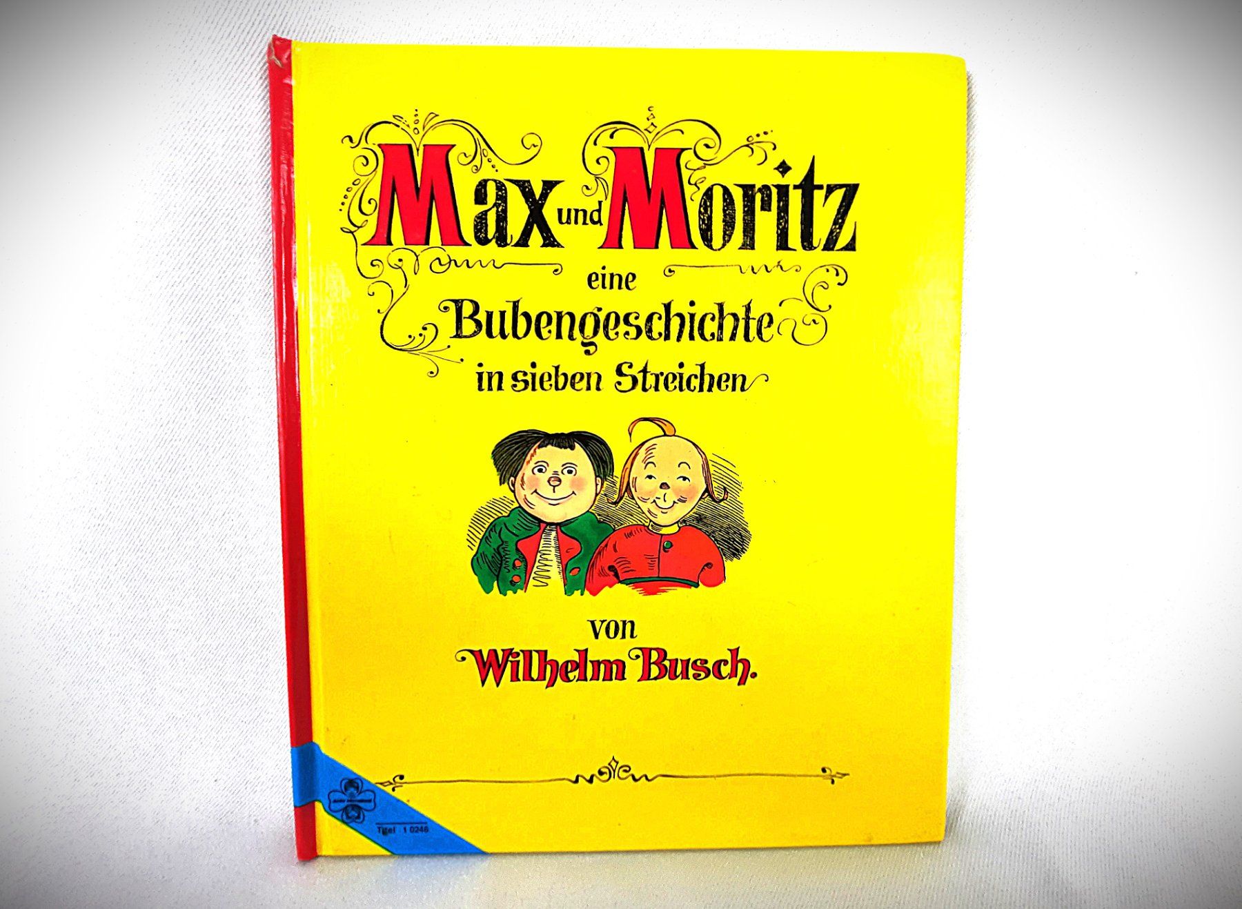Libri: MAX + MORITZ eine Bubengeschichte in 7 Streichen – Usato da Beinwil am See venduto da Restwert_Beinwil