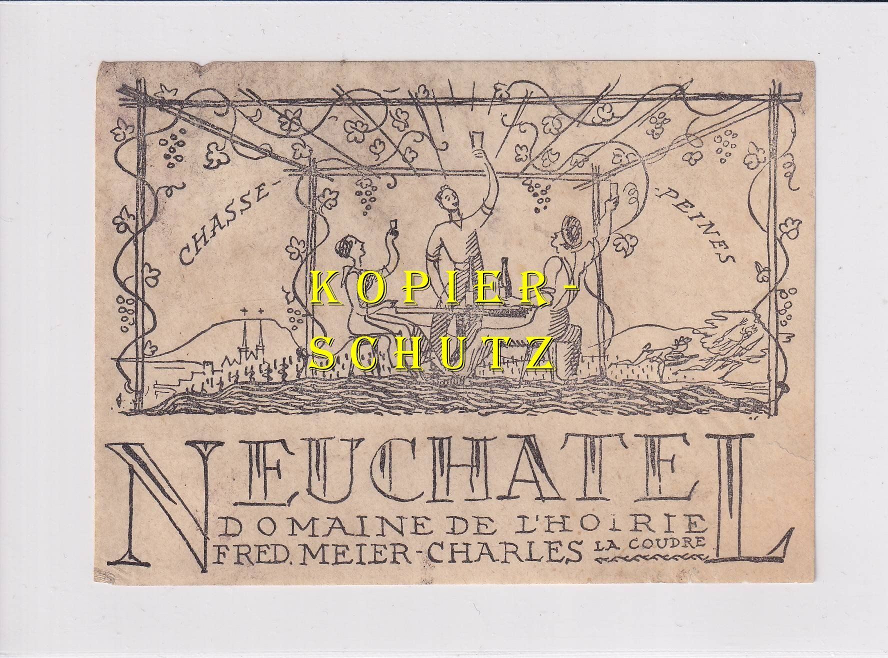 Papier: Etikette - Neuchâtel "Chasse-Peines" /bd – D'occasion à Hombrechtikon par Rudolf07