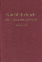 Kochlehrbuch der Haushaltungsschule Zürich 1931 Erstausgabe!
