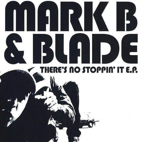 Dischi in vinile: Mark B & Blade – There's No Stoppin' It – Nuovo (secondo la descrizione) da Genève venduto da yoww123