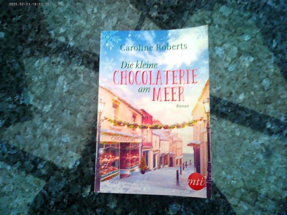 Die kleine Chocolaterie am Meer von Caroline Roberts (Gebraucht) in