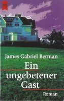 Berman James Gabriel - Ein ungebetener Gast / Krimi