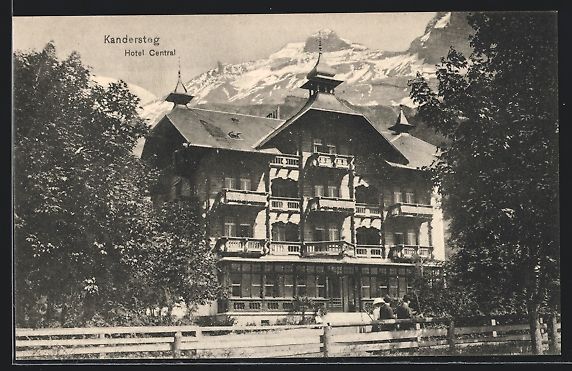 Ansichtskarten: AK Kandersteg, Hotel Central – Gebraucht aus Berlin von bartko-reher