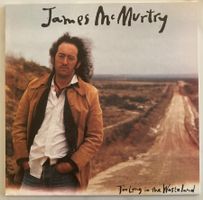JAMES MCMURTRY - TOO LONG IN THE WASTELAND
