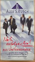 Noch erfogreicher als Unternehmer von Alex S.Rusch