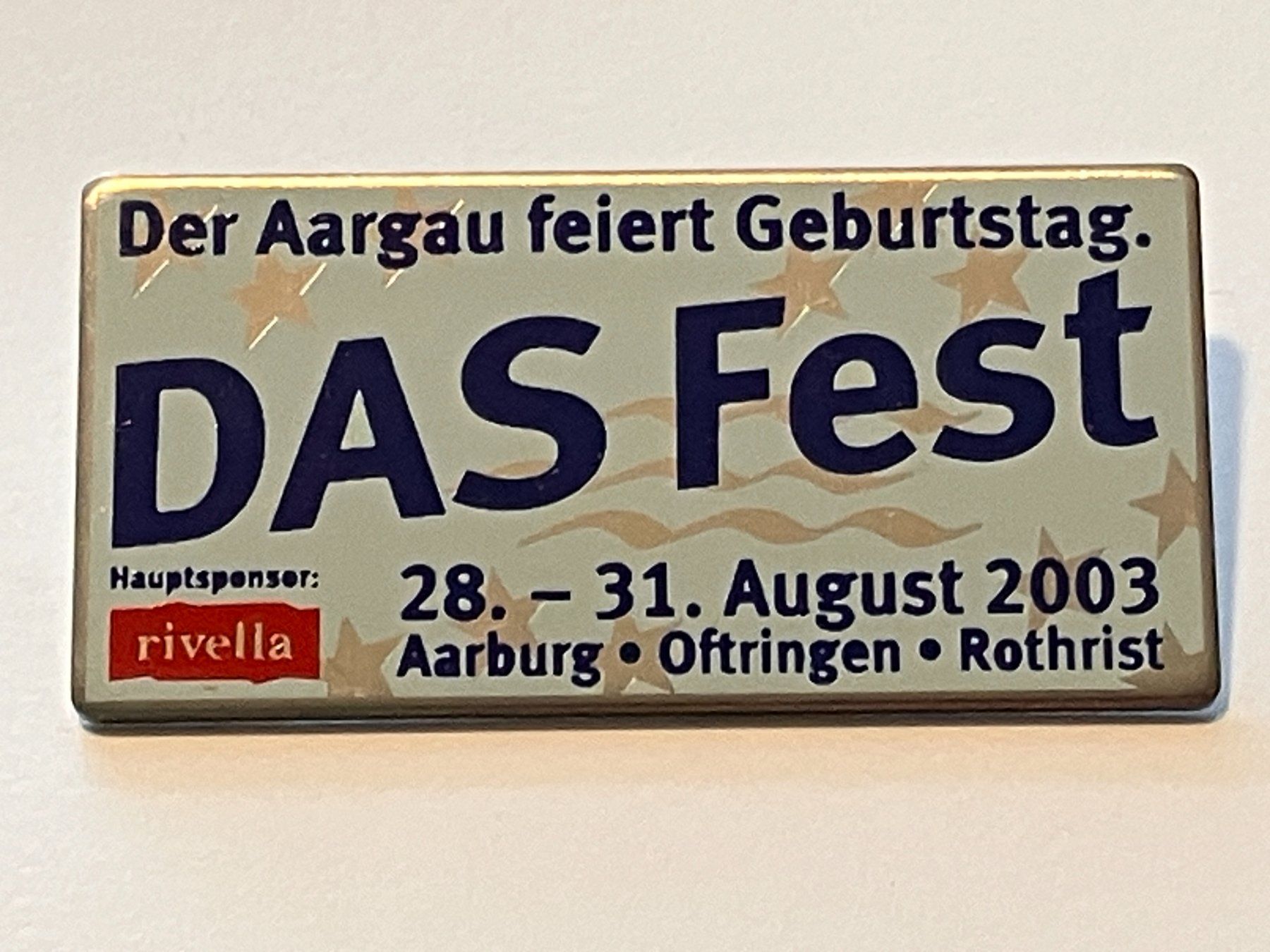 Placchette & Badge: 1 Pin Das Fest Aargau 2003 – Usato da Basel venduto da djwwpp