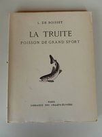LA TRUITE Poisson de Grand sport par L. DE BOISSET, éd. 1942