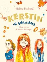 Kinderbuch von Hedlund: Kerstin ist goldrichtig. NEU