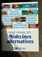 Guide familial des Médecines alternatives,