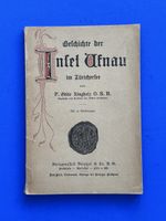 Geschichte der Insel Ufnau. ca 1910