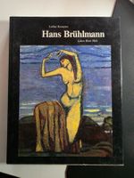 Hans Brühlmann - Leben Werk Welt - 1985 -