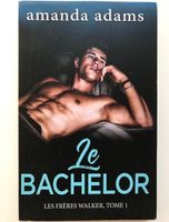 le Bachelor 1 von Amanda Adams französisch