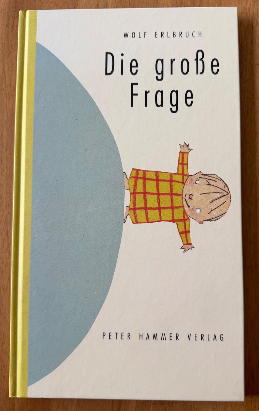 Livres: Bilderbuch  DIE GROSSE.FRAGE – D'occasion à Starrkirch-Wil par heidiml
