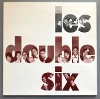 LES DOUBLE SIX - LES DOUBLE SIX