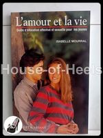 L’amour et la vie – Guide d’éducation affective et sexuelle
