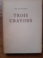 Trois Crayons de Paul Chaponnière  & Hanny Fries (Dessins)