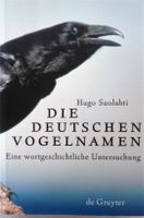 Die deutschen Vogel-Namen / Hugo Suolathi / Reprint von 1909