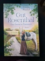 Frieda Radlof Gut Rosenthal Das Gestüt in Pommern Band 1