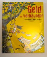 Geld zu verkaufen /Bilderbuch Lorenz Pauli + Claudia de Weck
