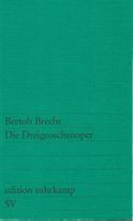 Die Dreigroschenoper Edition Suhrkamp - Bertolt Brecht