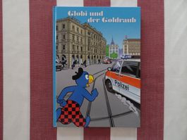 Globi und der Goldraub - 2. Auflage 2016 - NEU! - G404