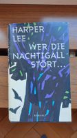 Harper Lee Wer die Nachtigal stört Roman