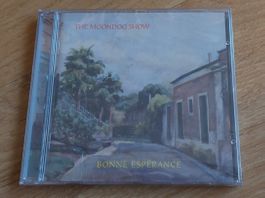 The Moondog Show - Bonne Espérence - CD Neu