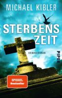 Kibler Michael - Sterbenszeit/ Krimi