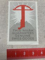 "This Mark Guarantees Genuine Swiss Goods".