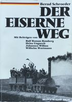 Der Eiserne Weg - Deutscher Eisenbahnbau in den Anfängen