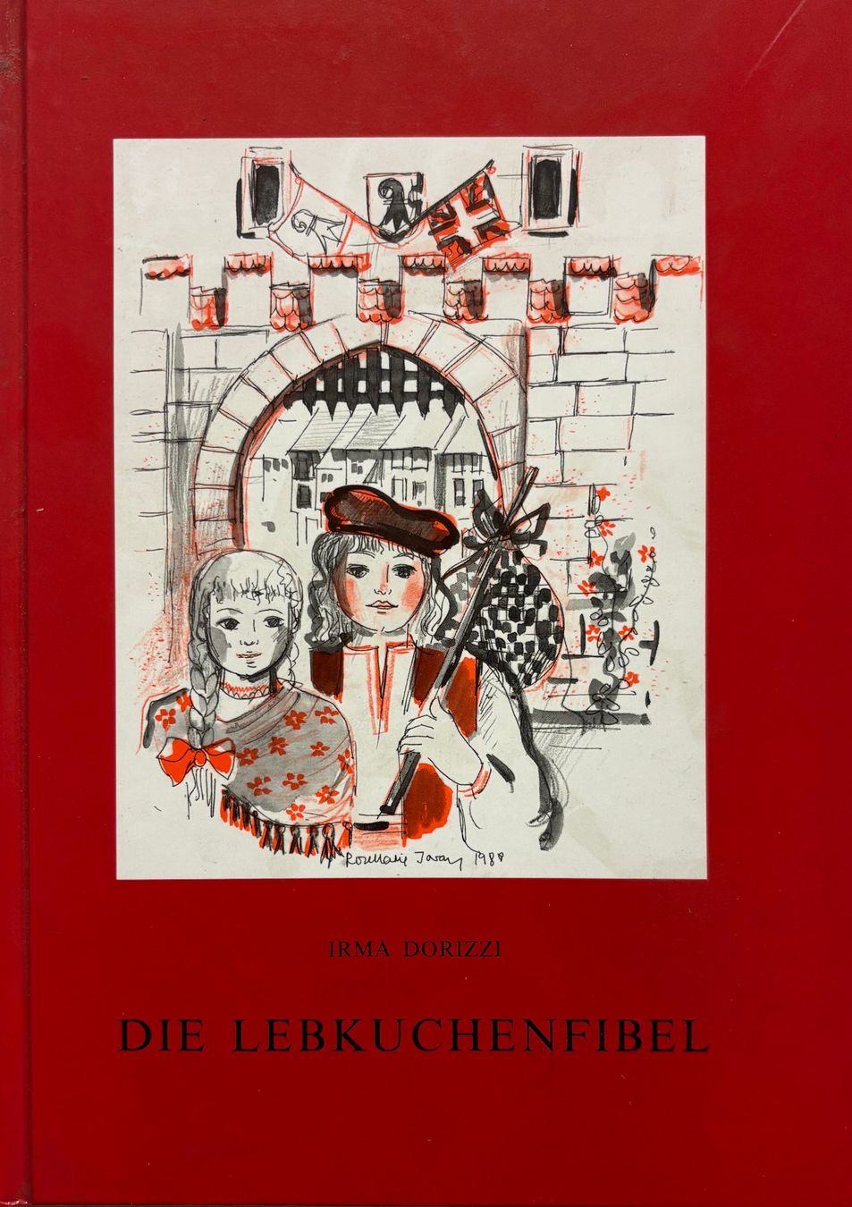 Libri: Irma Dorizzi, Die Lebkuchenfibel – Nuovo (secondo la descrizione) da Sarnen venduto da Livres