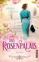 Jonas Anna - Das Rosenpalais / Hist. Roman