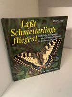 Lange, Lasst Schmetterling fliegen! Schmetterlingszucht