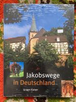 J. Kaiser; Jakobswege in Deutschland.     „