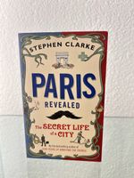 Buch Paris Revealed Stephen Clarke Taschenbuch