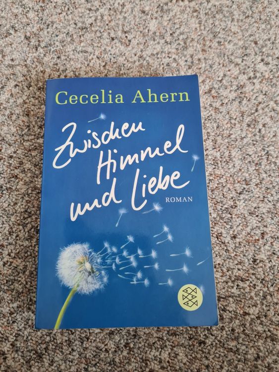 Zwischen Himmel Und Liebe Inhalt Cecelia Ahern - Zwischen Himmel und Liebe | Kaufen auf Ricardo