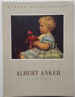 Albert Anker, von Hans Zbinden (Berner Heimatbücher) 1943