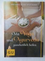 Mit Yoga und Ayurveda ganzheitlich heilen