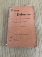  Livre ancien 1925 Mater Dolorosa Maurice de Waleffe