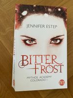 Jennifer Estep - Bitterfrost, Mythos Academy, Colorado 1
