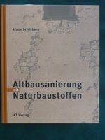 Altbausanierung mit Naturbaustoffen, AT Verlag