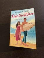 Roman "Ride the Wave" von Katherine Reilly neu