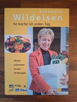 Annemarie Wildeisen; Kochbuch "So koche ich jeden Tag"