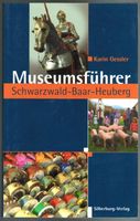 Museumsführer Schwarzwald-Baar-Heuberg (2011)    *