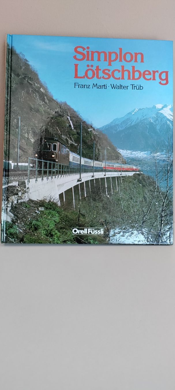 Bücher: Buch - "Simplon Lötschberg" |FranzMarti | Walter Trüb – Gebraucht aus Boswil von MAF_952