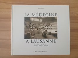 Livre "La Médecine à Lausanne" de Guy Saudan, 1995